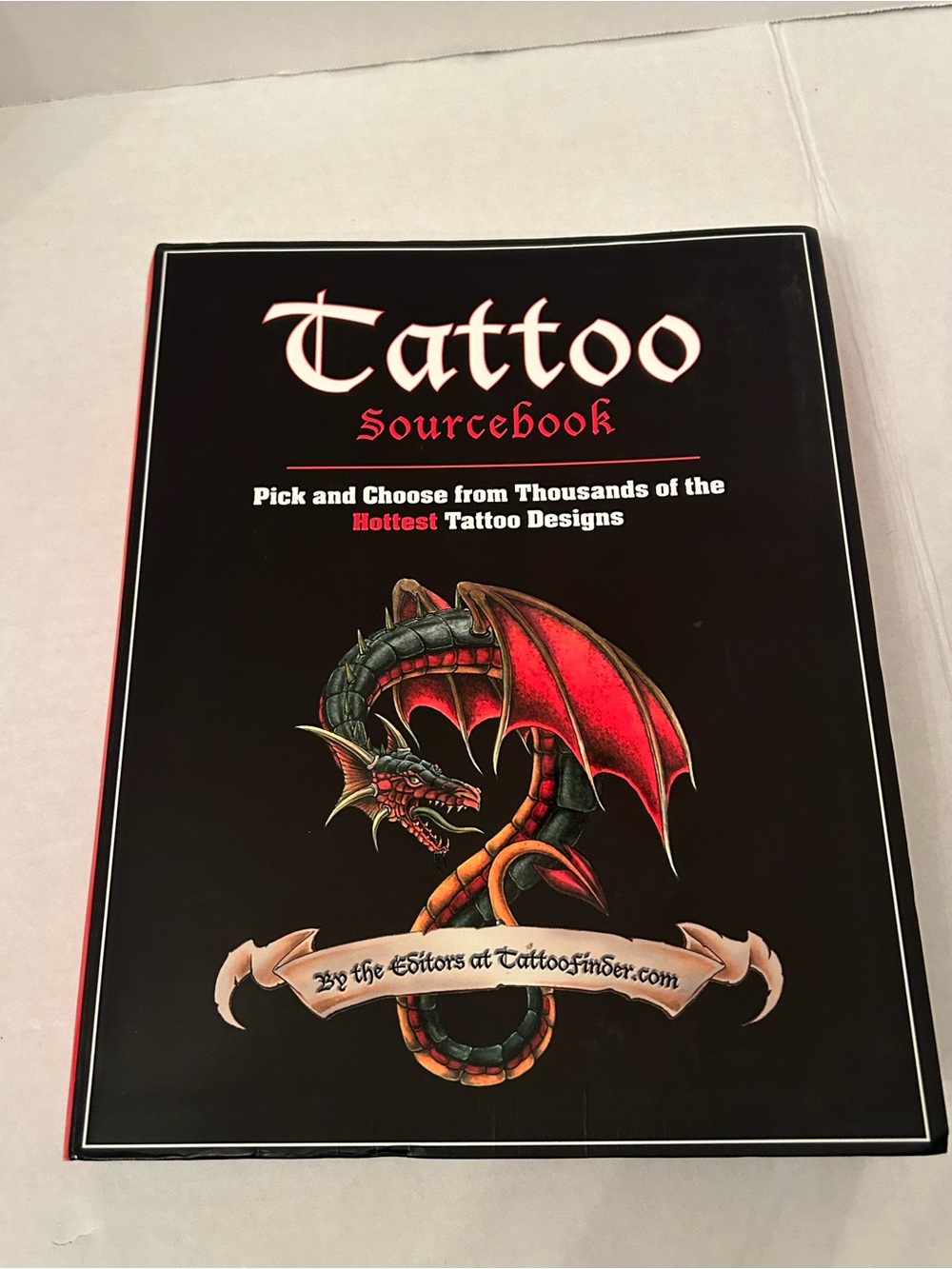 Tattoo Sourcebook: Pick and Choose from Thousands of the Hottest Tattoo Designs